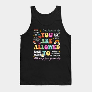 You Are Allowed To, One Mental Health Breakdown, Mama, Stand Up For Myself Tank Top